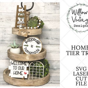 Home Tier Tray SVG - Laser Cut File - Glowforge File - Farmhouse Home Decor