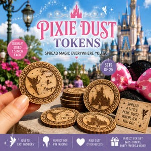 May include: Round wooden tokens measuring 1.5 inches, featuring laser-engraved designs of a fairy and a castle. The text reads You are the Magic and Spread a little pixie dust wherever you go. These double-sided tokens are sold in sets of 25.