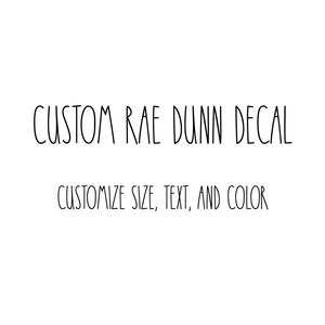 Custom Rae Dunn Vinyl Decal | Custom Decal | Rae Dunn Inspired