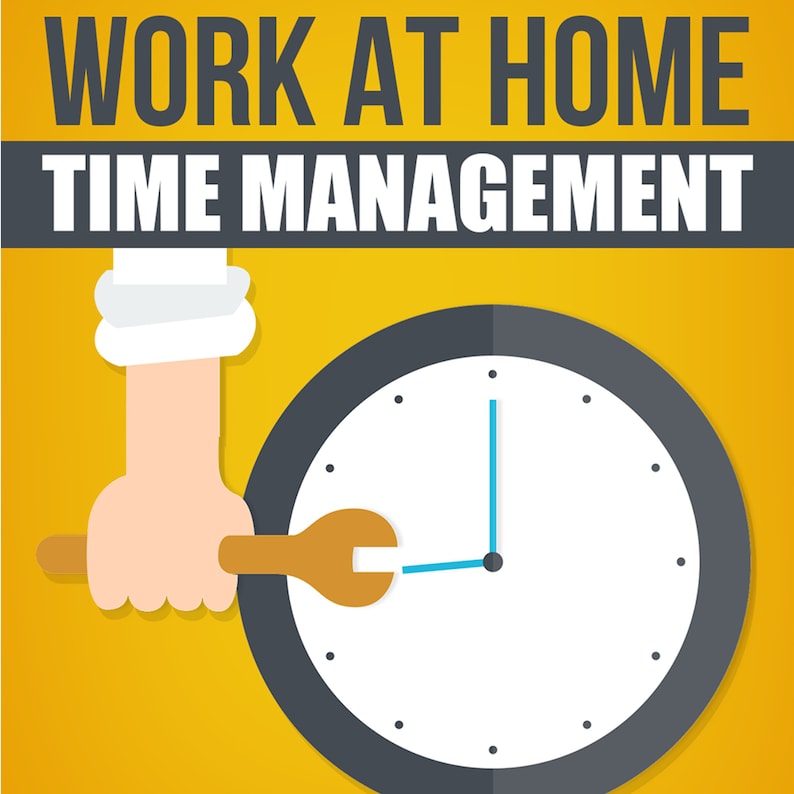 Ebook: Work at Home Time Management