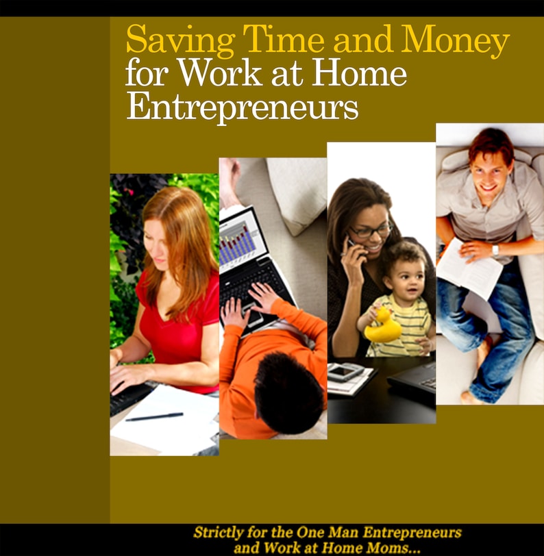 Ebook: Saving Time and Money for Work at Home Entrepreneurs
