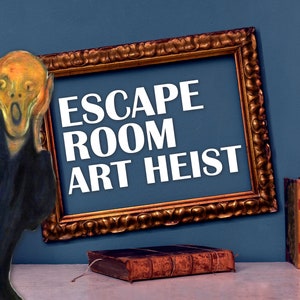 May include: A gold framed picture with the text "ESCAPE ROOM ART HEIST" in white letters. The picture is hanging on a blue wall. A painting of a person with their hands over their face is in the foreground.