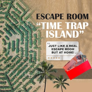 May include: An escape room game titled "Time Trap Island" featuring a maze graphic, two palm trees, and a red envelope containing a newspaper. The text reads "ESCAPE ROOM TIME TRAP ISLAND" and "JUST LIKE A REAL ESCAPE ROOM BUT AT HOME!"