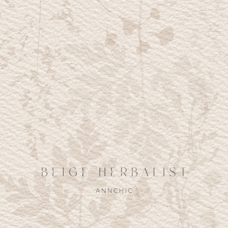 May include: Beige background with a subtle floral pattern and the text "BEIGE HERBALIST ANNCHIC" in a minimalist font.