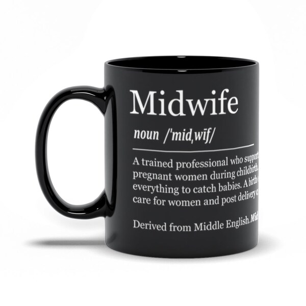 Midwife Definition Black Coffee Mug, Midwifery Thank You Gift, Student, Future Certified Nurse Midwife Graduation Present For Baby Catcher