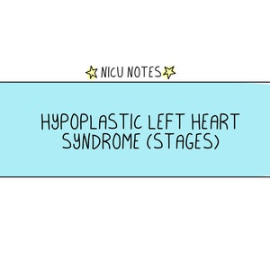 Síndrome del corazón izquierdo hipoplásico (pre/posoperatorio): notas de enfermería de la nicu y nnp