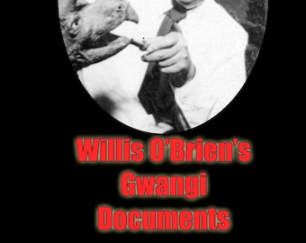 Puede incluir: Una fotografía en blanco y negro de un hombre sosteniendo un modelo de criatura. El texto "Skull Island Archives: Raw Data Volume 3" y "Willis O'Brien's Gwangi Documents" se muestra en rojo sobre un fondo negro.