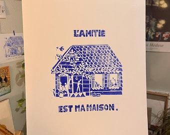 Linogravure A4 - L’amitié est ma maison