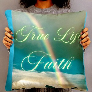 True Life Faith Pillow, Gift, Mom, Dad, grandmother, grandfather, friends