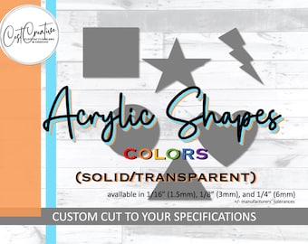Laser Cut COLORED Acrylic Shapes