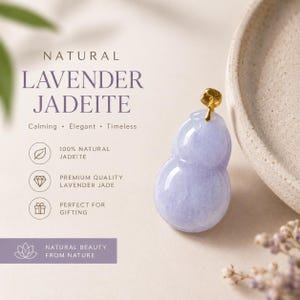 May include: A lavender jadeite pendant shaped like a gourd with a gold-coloured metal bail. The text on the image reads: NATURAL LAVENDER JADEITE, Calming, Elegant, Timeless, 100% NATURAL JADEITE, PREMIUM QUALITY LAVENDER JADE, PERFECT FOR GIFTING.