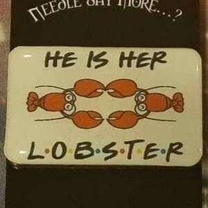 Friends - He Is Her Lobster - Needle Minder - for cross stitch, embroidery