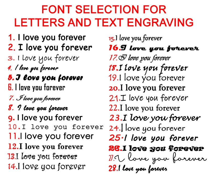 May include: A selection of 28 different font styles for lettering and text engraving. The phrase "I love you forever" is displayed in each font style.