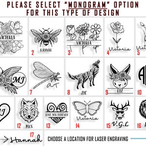 May include: A chart with 16 different design options for laser engraving. Each option features a different design, including floral, animal, and geometric patterns. The chart also includes a space for a monogram, with the option to add a name or initials. The chart is labeled "PLEASE SELECT "MONOGRAM" OPTION FOR THIS TYPE OF DESIGN."