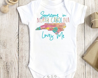 Someone In North Carolina Loves Me, North Carolina Onesie®, Someone Loves Me Onesie®, North Carolina Baby Gift, North Carolina Newborn Gift