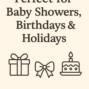three simple icons representing a gift, a bow, and a cake, along with the text "Perfect for Baby Showers, Birthdays & Holidays".