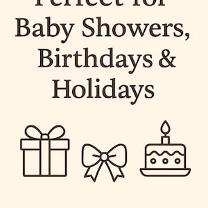 three simple icons representing a gift, a bow, and a cake, along with the text "Perfect for Baby Showers, Birthdays & Holidays".