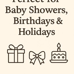 three simple icons representing a gift, a bow, and a cake, along with the text "Perfect for Baby Showers, Birthdays & Holidays".