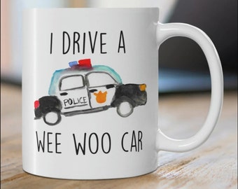 Police Mug, Police Officer Mug, Police Graduation Gift, Police Grad Gift, Funny Police Mug, Funny Police Gift, Cop Mug, Cop Gift, Funny Cop