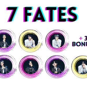 May include: Seven colourful circular images with black and white photos of seven different men. Each image has a white circle with black text inside. The text reads "NAMJOON", "SEOKJIN", "YOONGI", "J-HOPE", "JIMIN", "TAEHYUNG", and "JUNGKOOK". The text "7 FATES" is at the top of the image in black, blue, and pink letters. The text "+ 3 BONUS" is at the bottom right of the image in black, blue, and pink letters.