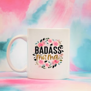 Badass Mama Tasse, lustige Becher für Erwachsene, lustige Tassen, Geschenke für Erwachsene, Weihnachtsgeschenk für, sarkastische Tasse, Tassen für Mama