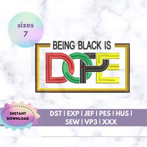 Being black is dope machine embroidery design BLM pattern African American Pes files