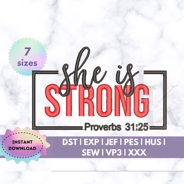 She is Strong Proverbs 31:25 Machine embroidery design Gift for her Pes embroidery file