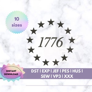 May include: A black and white embroidery design of a circle of stars surrounding the number 1776. The design is available in 10 sizes and in the following formats: DST, EXP, JEF, PES, HUS, SEW, VP3, and XXX.