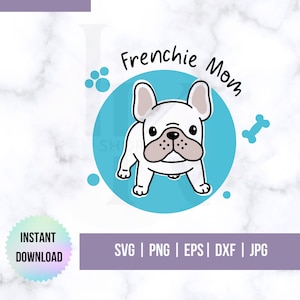 French Bulldog SVG Dog Frenchie Lover Cricut Cut File Animal Silhouette Eps Dxf Png Digital Download