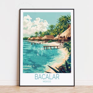 Poster de voyage Bacalar, art mural Mexique, impression Bacalar Mexique, cadeaux de pendaison de crémaillère, cadeau d'anniversaire, poster de voyage personnalisé