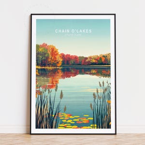 Poster di viaggio del parco statale Chain O'Lakes, arte murale degli Stati Uniti, stampa degli Stati Uniti Chain O'Lakes, regalo di compleanno, arredamento per la casa