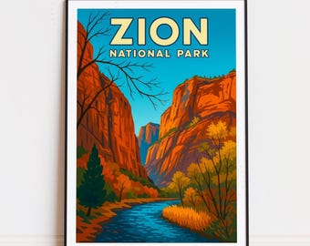 May include: A vintage travel poster design featuring a scenic view of Zion National Park. The poster features a blue sky, red rock cliffs, a winding river, and green trees. The text "Zion National Park" is printed in yellow letters on a blue background.
