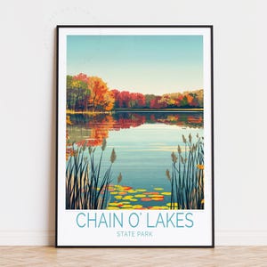 Poster di viaggio del parco statale Chain O'Lakes, arte murale degli Stati Uniti, stampa Chain O'Lakes, regalo di compleanno, regali di inaugurazione della casa