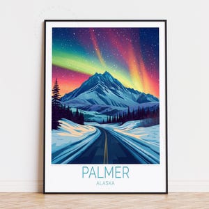 Poster di viaggio Palmer Alaska, arte murale dell'Alaska, stampa dell'aurora boreale Palmer, regali di inaugurazione della casa, regalo di compleanno, poster di viaggio personalizzato