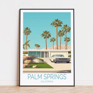 Palm Springs Travel Poster, California Wall Art, Palm Springs Print, Custom Travel Poster, Housewarming Gifts, Birthday Present