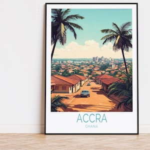 Poster de voyage Accra au Ghana, art mural Ghana, impression Accra, décoration d'intérieur de voyage, cadeaux d'anniversaire, poster de voyage personnalisé