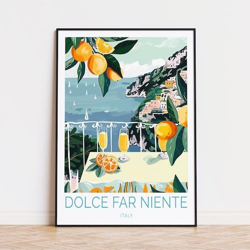 Dolce Far Niente Poster, Italy Wall Art Decor, Italy Dolce Far