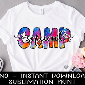 Camp Squad PNG File, Tie Dye PNG, Summer Camp PnG Sublimation Digital Design, PNG for Sublimation, Instant Download, PnG Waterslide