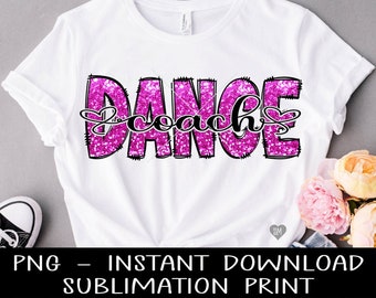 Dance Coach PNG, Dance Coach PNG Pink Glitter Sublimation Digitales Design, PNG für Sublimation, Sofort Download, Wasserschiebefolie Aufkleber