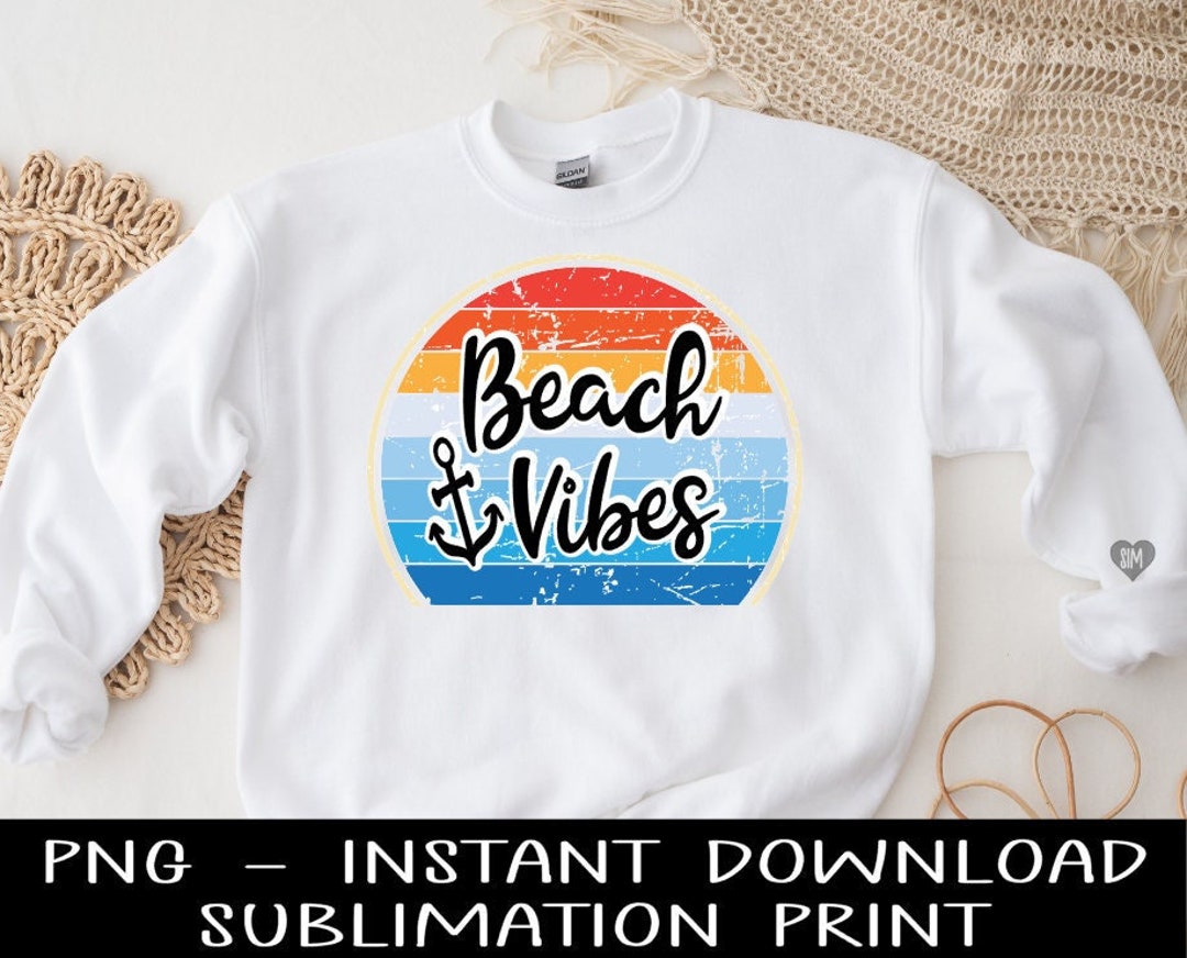 Beach Vibes PNG File, Beach PNG, Summer Png Sublimation Digital Design ...