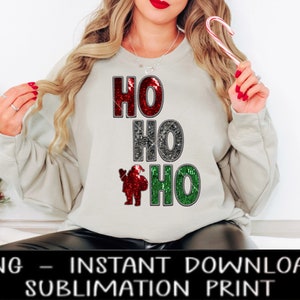 Ho Ho Ho Santa PNG File, Faux Embroidery Sequin Letters, Sublimation Design, Christmas UV DtF Digital Design, Sublimation Instant Download