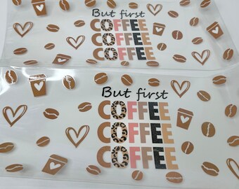 But First Coffee UV DTF wrap