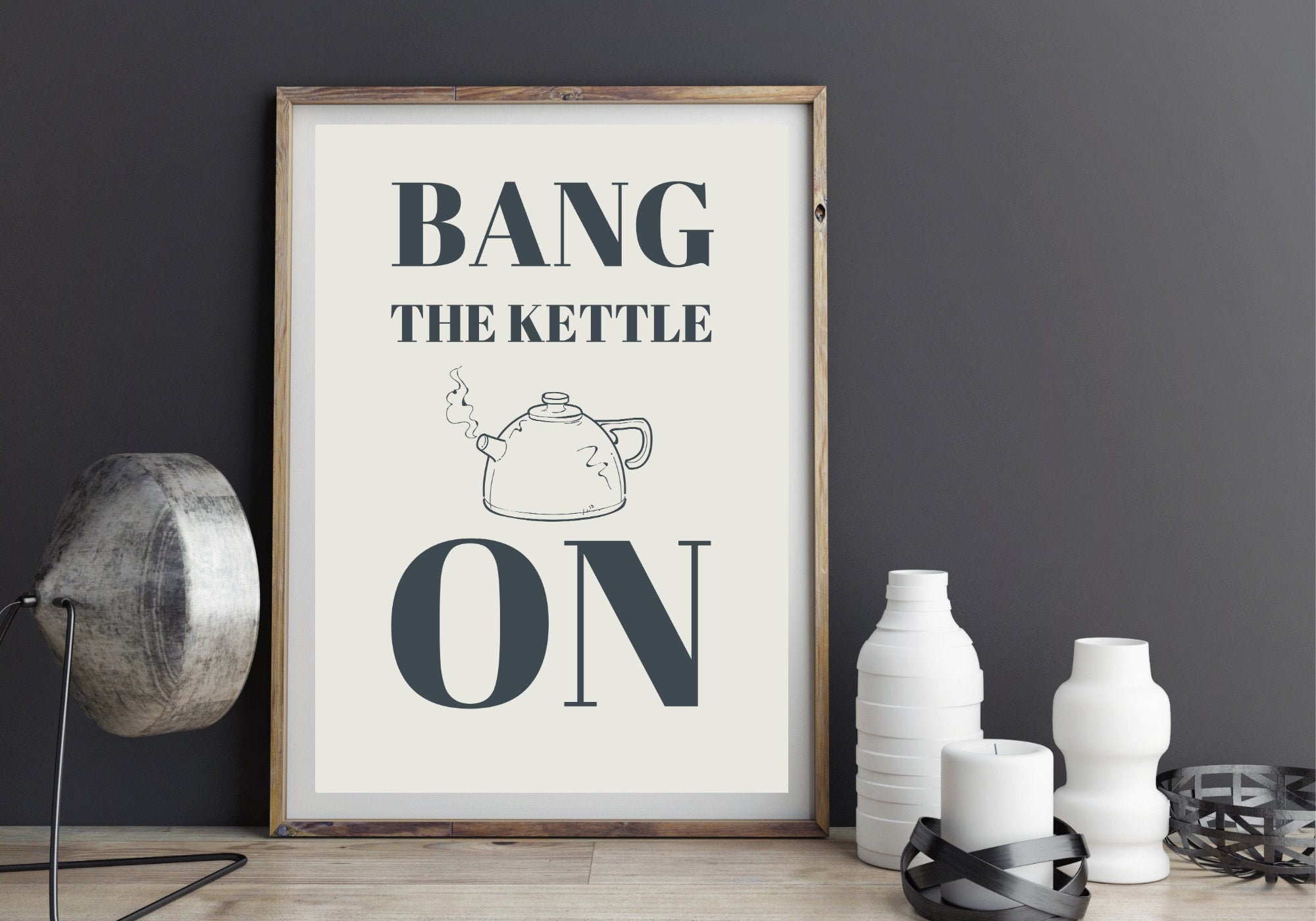 Bang the Kettle on / Inspirational Wall Print / Fun Quote Art Etsy España