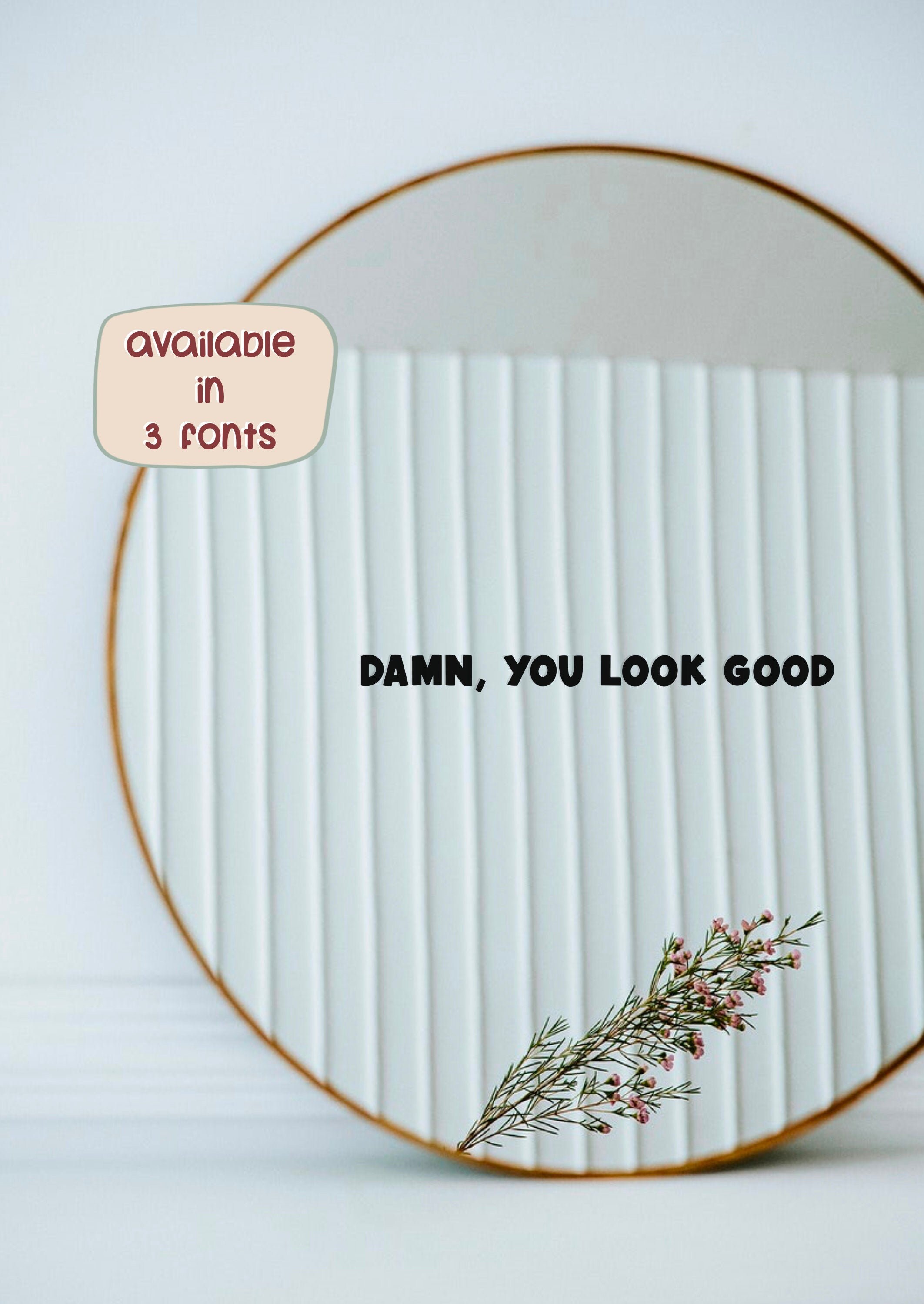 Damn You Look Good Mirror Decal Vinyl Decal Mirror Etsy UK