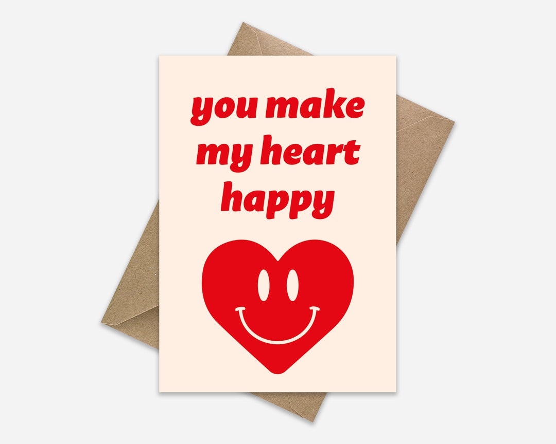 You Make My Heart Happy Card Anniversary for Partner for Bestfriend Etsy