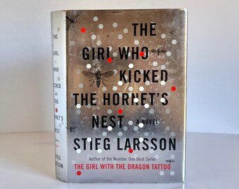 The Girl Who Kicked the Hornets Nest by Stieg Larsson - First American Edition - First Printing - Original Dust Jacket - Millennium Series