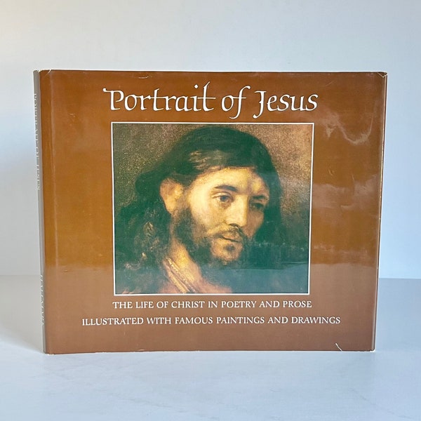 Portrait of Jesus: The Life of Christ in Poetry and Prose - Illustrated with Famous Paintings & Drawings - Vintage 1972 Hallmark