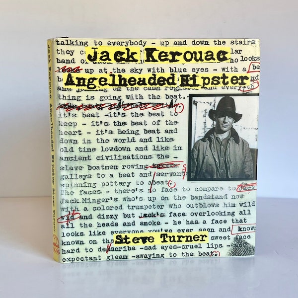 Jack Kerouac: Angelheaded Hipster by Steve Turner - Vintage 1996 - Original Dust Jacket - Illustrated - Biography