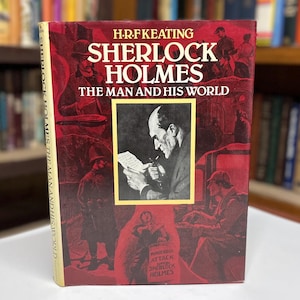 Sherlock Holmes Człowiek i jego świat autorstwa H.R. Keatinga 1979 Ilustrowana fikcyjna biografia Książka w twardej oprawie z oryginalną obwolutą