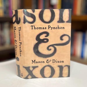 Mason & Dixon by Thomas Pynchon 1997 First Edition 1st Printing Hardcover Book in Original Dust Jacket